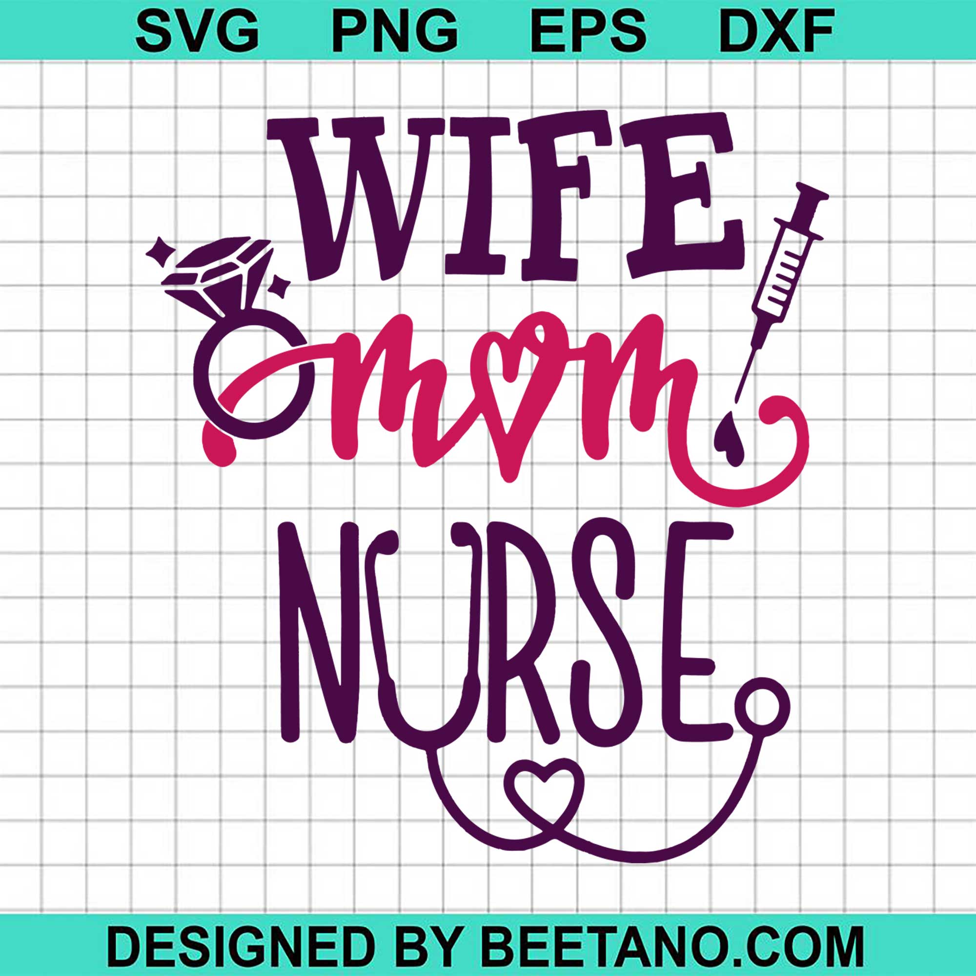 Download Wife Mom Nurse Svg Cut File For Cricut Silhouette Machine Make Craft H Beetanosvg Scalable Vector Graphics