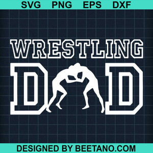 Download Wrestling Dad Svg Cut File For Cricut Silhouette Machine Make Craft Ha