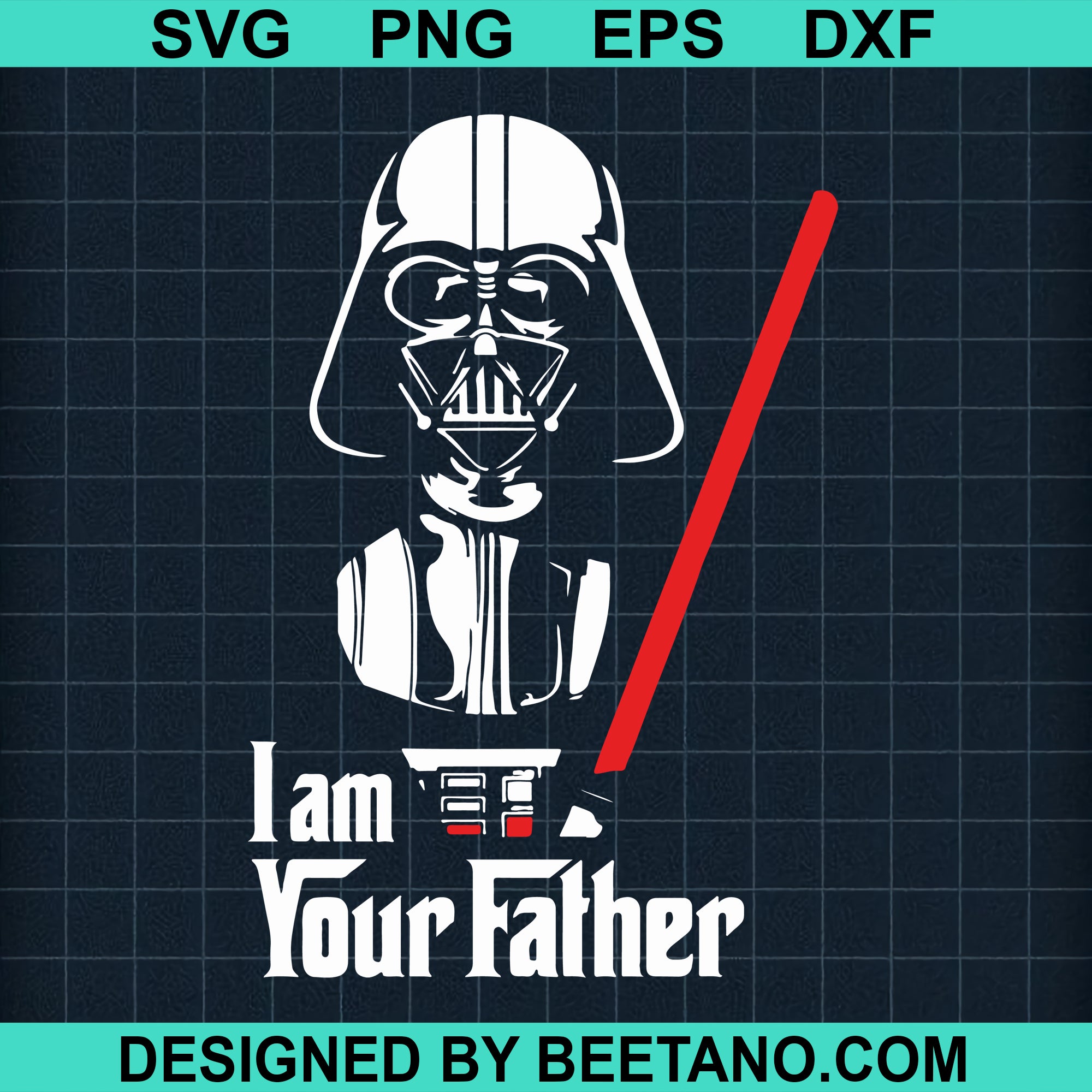 I Am Your Father Star Wars Darth Vader Svg Cut Files For Craft And Han Beetanosvg Scalable Vector Graphics