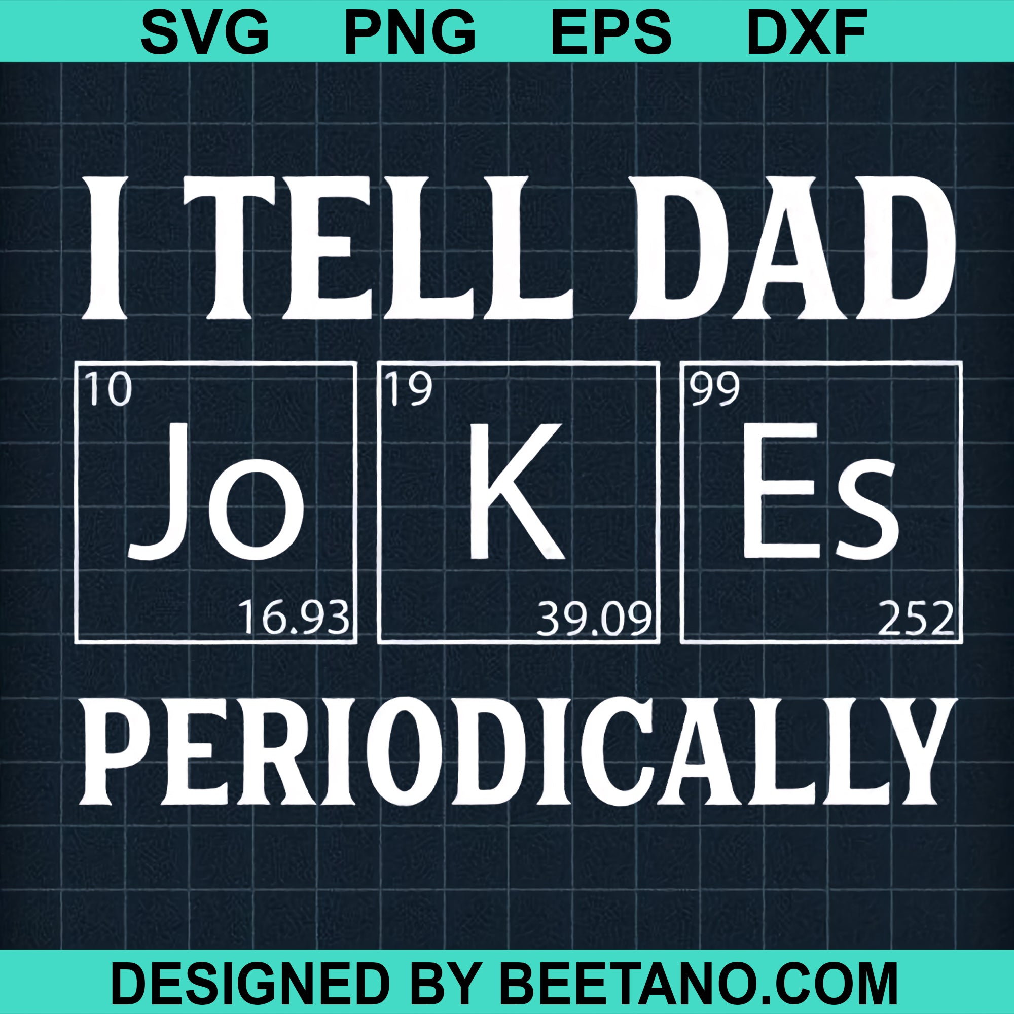 Download I Tell Dad Jokes Periodically Funny Svg Cut Files For T Shirt Handmade