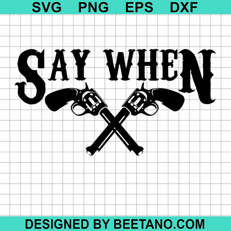 Download Say when tombstone SVG, tombstone SVG, doc Holiday SVG cut file cricut