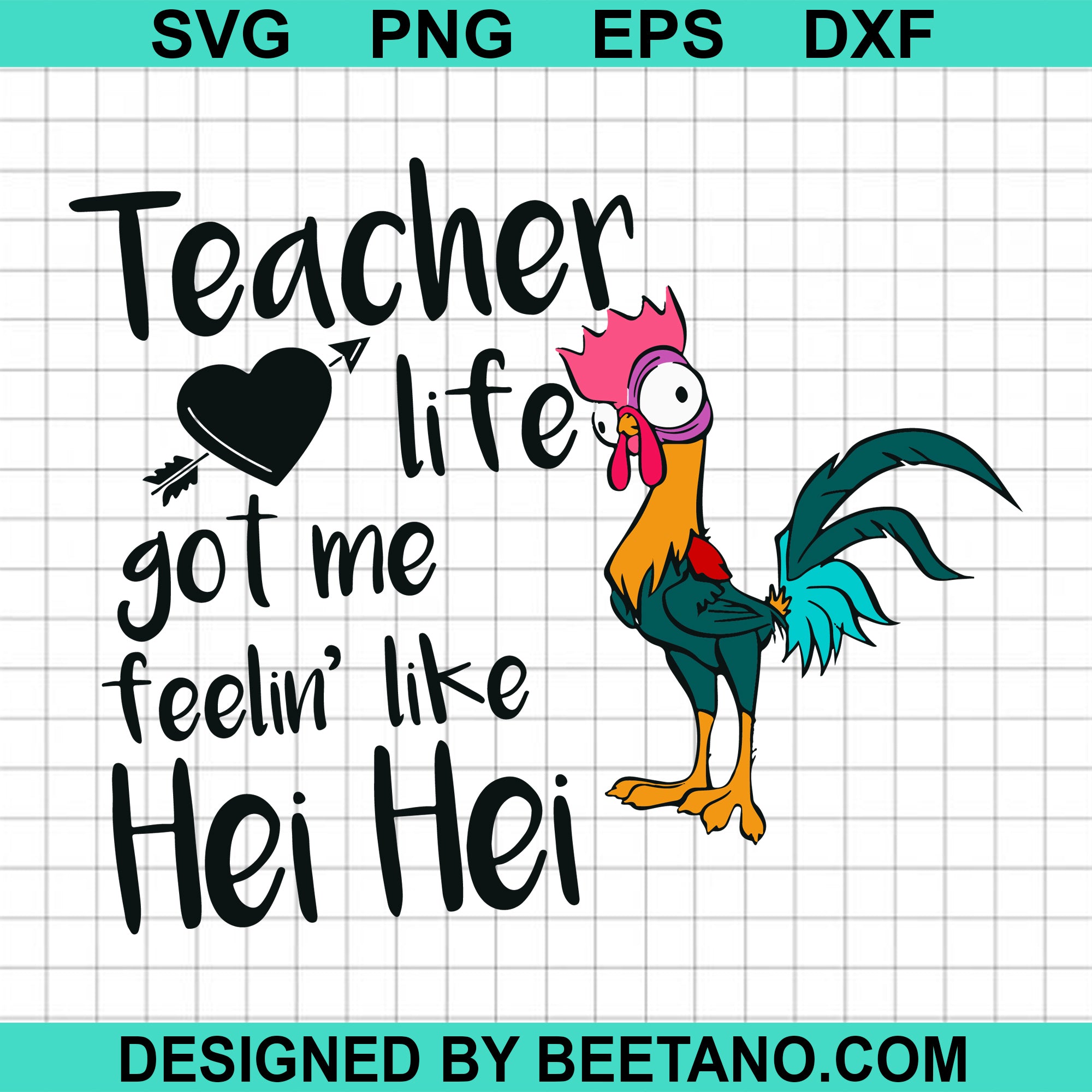 Download Teacher Life Got Me Feeling Like Hei Hei Svg Cut Files For Handmade Cr