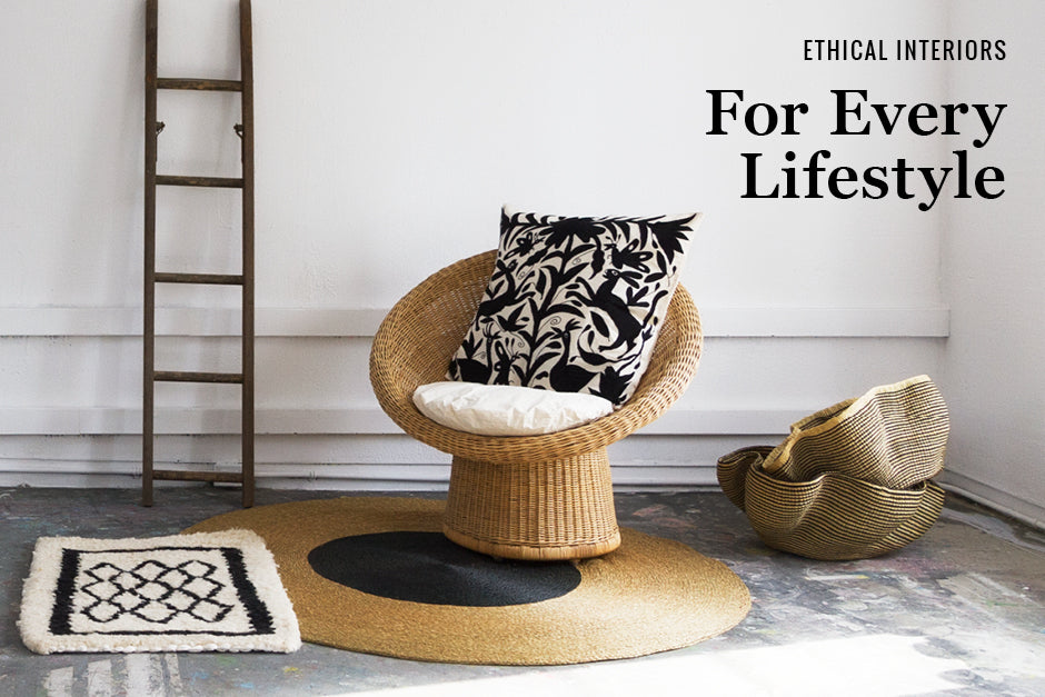 Ethical Interiors for every lifestyle