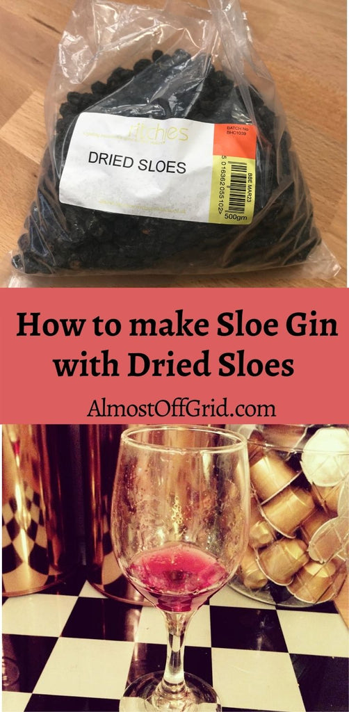 Make Sloe Gin with Dried Sloes