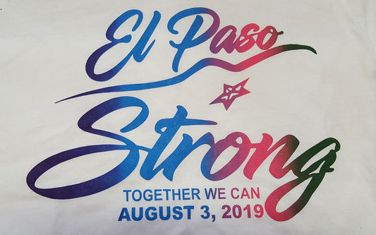 El Paso Strong T Shirt El Paso Fuerte T-Shirt