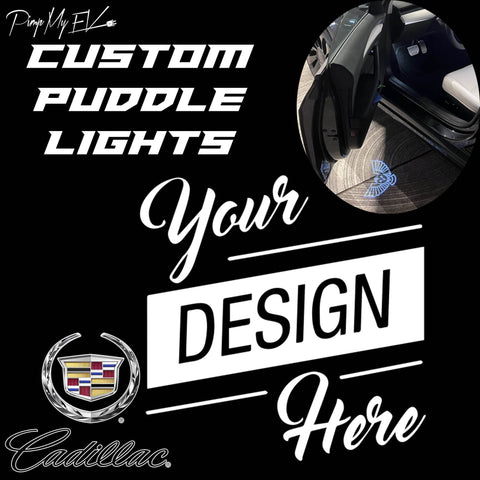 CUSTOM PUDDLE LIGHTS