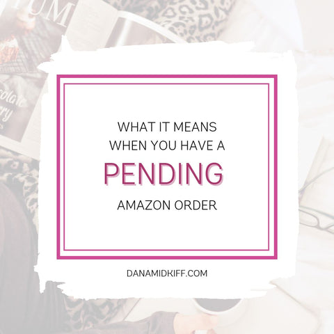 Understanding Amazon Order Status  What Does Pending Mean