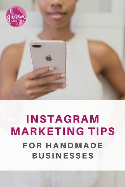 Instagram Marketing Tips for Handmade Businesses