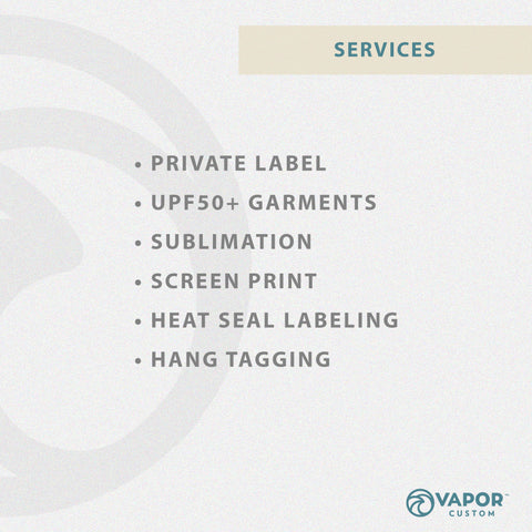 Vapor Apparel's Custom Services