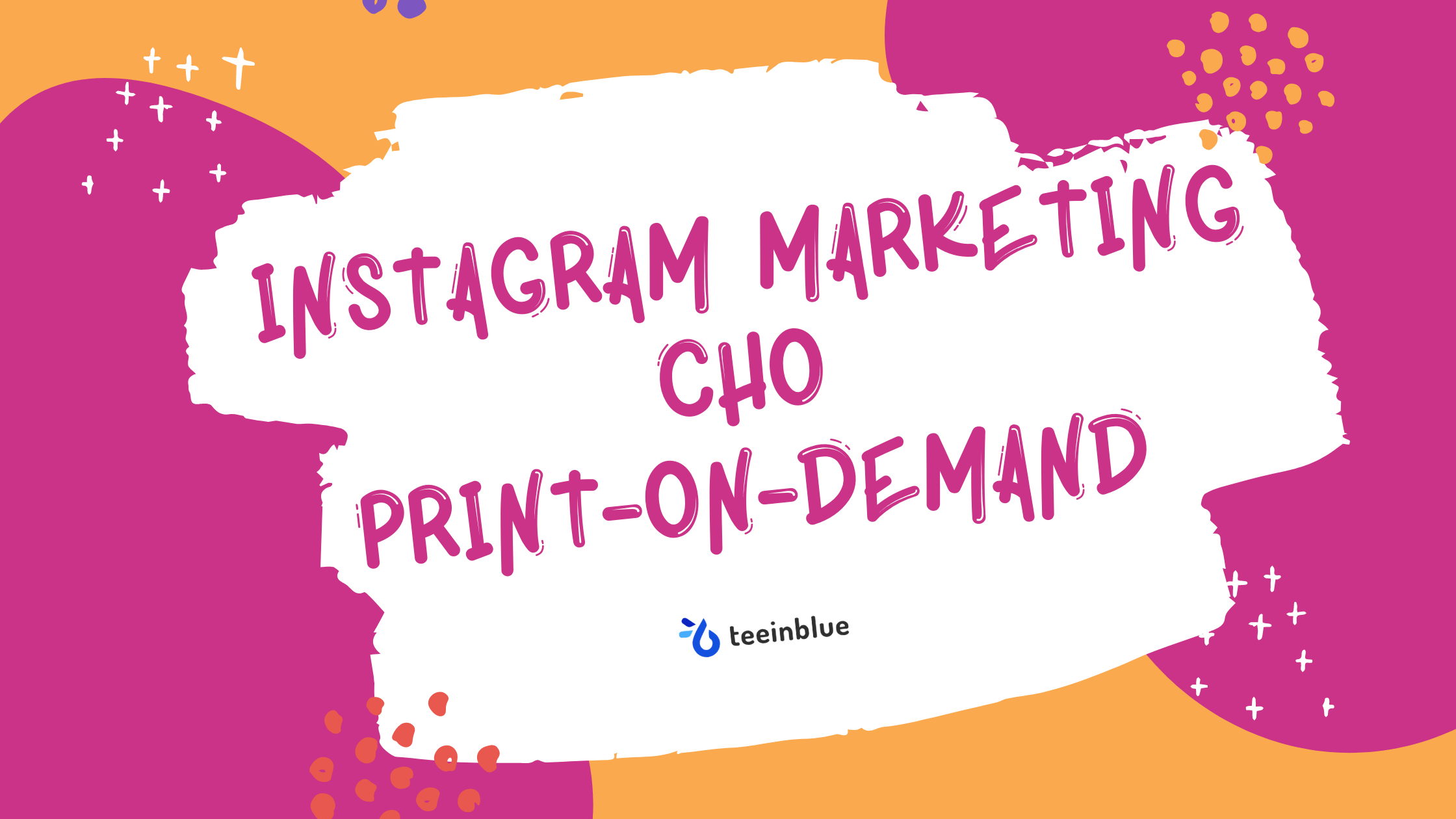 Instagram Marketing cho Print on demand