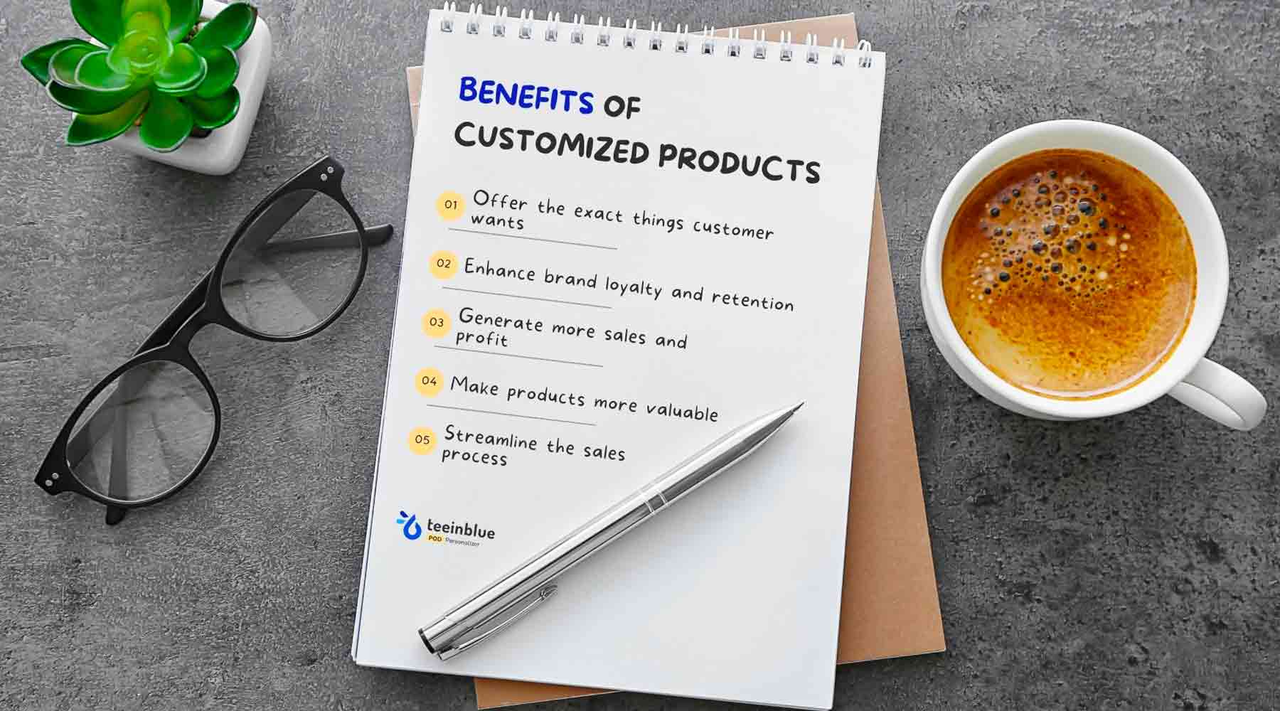 benefits of customized products