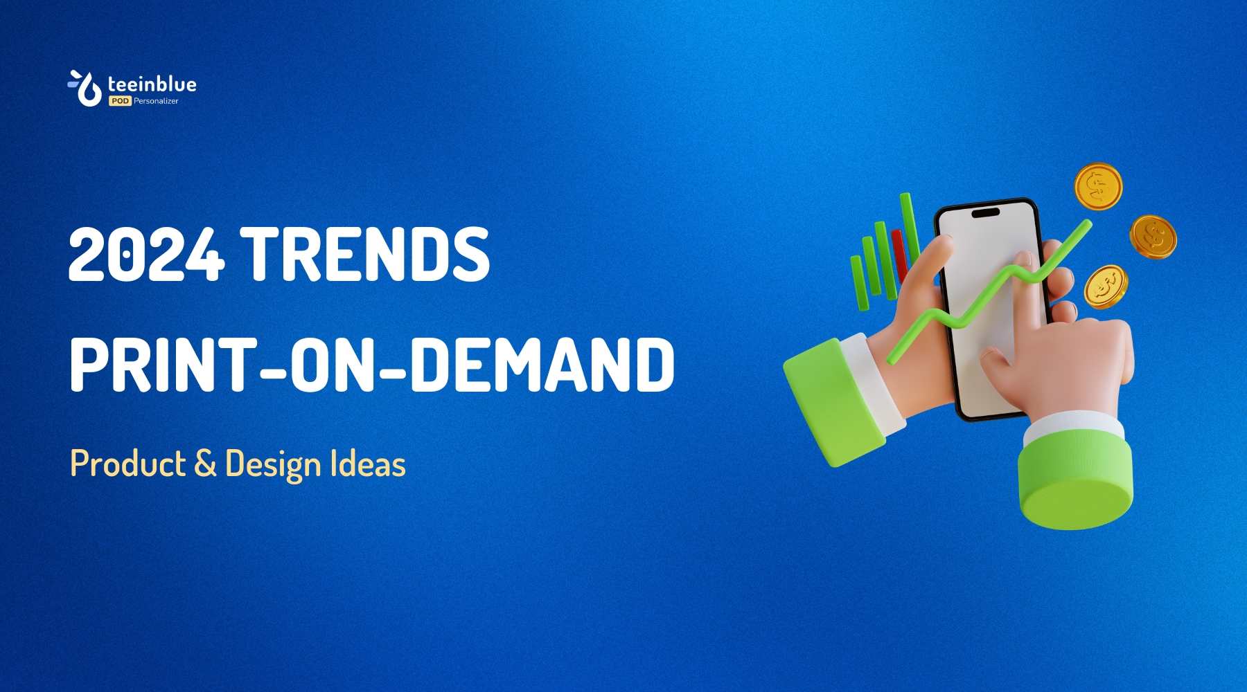 Print-on-demand Trends 2024: Best Products & Design Ideas