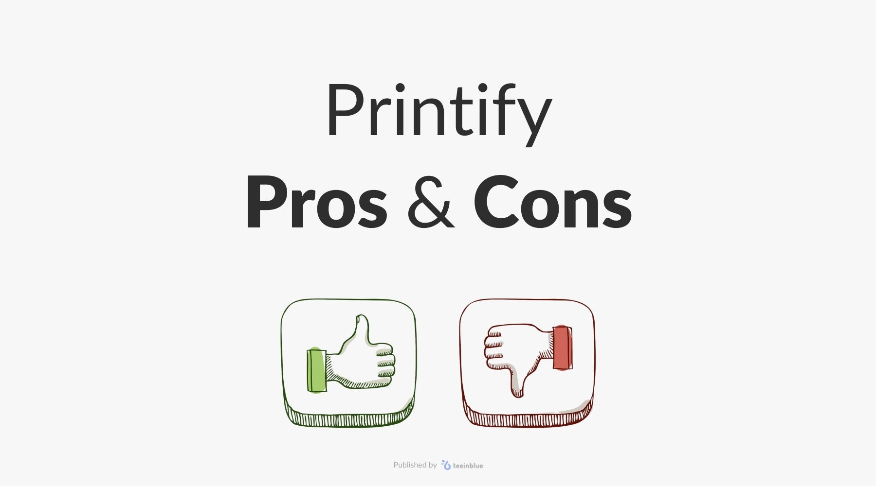 pros and cons of printify