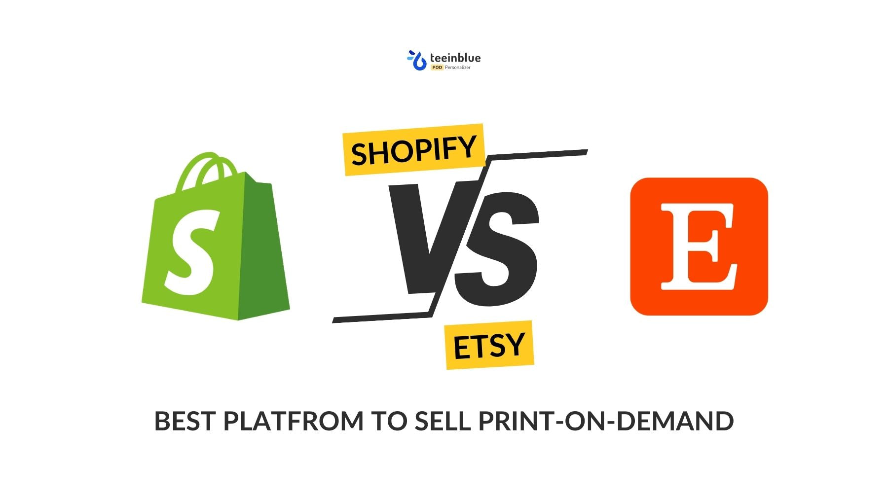 Shopify vs Etsy Which Is The Right Platform For Print-on-demand?