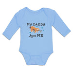 Long Sleeve Bodysuit Baby My Daddy Loves Me Boy & Girl Clothes Cotton