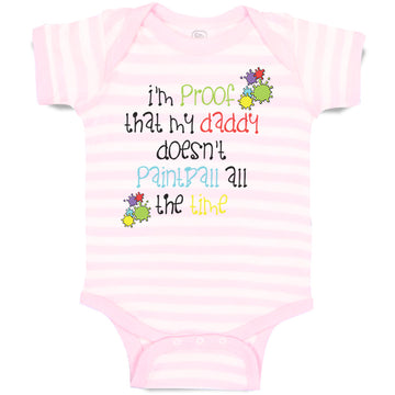 Cute Rascals® Baby Clothes I'M Proof My Daddy Doesn'T Hunt Fish Time