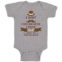 Baby Clothes I Say! I Do Believe I Have Shat upon My Pantaloons Baby Bodysuits