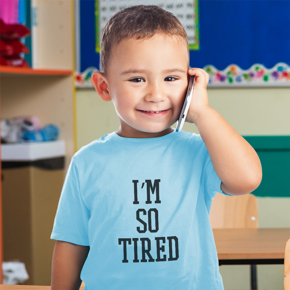 Toddler Clothes I'M So Tired Toddler Shirt Baby Clothes Cotton