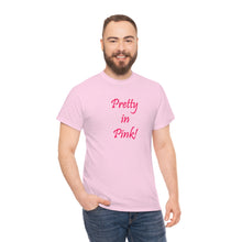 Load image into Gallery viewer, Pretty In Pink - Unisex Heavy Cotton Tee
