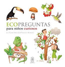 Varios autores | Ediciones Uc  Ecopreguntas Para Niños Curiosos