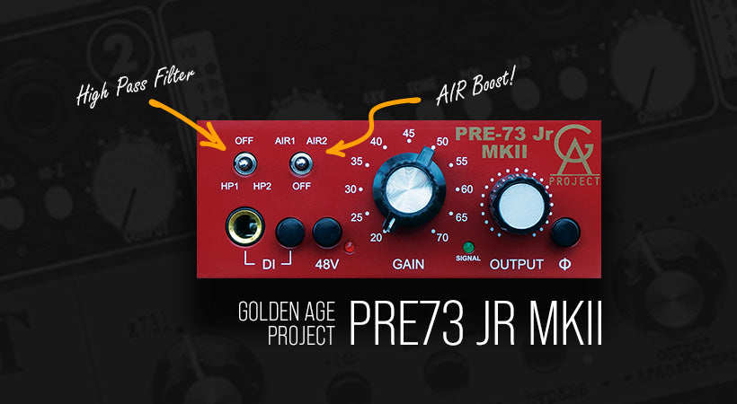 Looking at the Golden Age Project Pre73 Jr MKII - Pixel Pro Audio