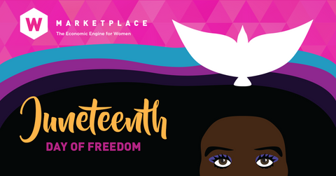 TheWMarketplace Live: Honoring Juneteenth with Black Women-Owned Businesses