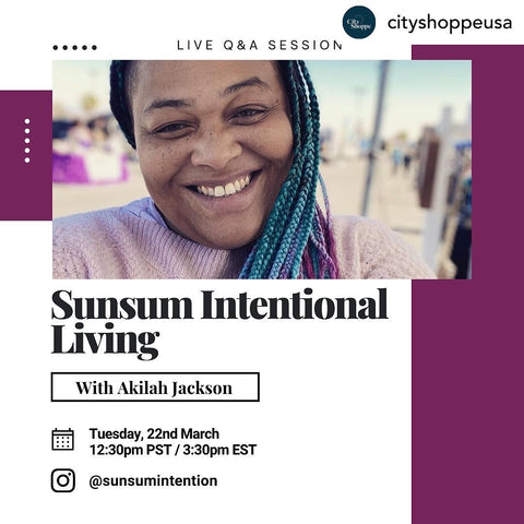 Listen to the founders story of Sunsum Intentional Living LIVE on Instagram on Tuesday, March 21st at 12:30pm (pst)