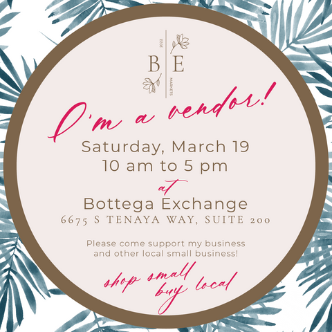 We are a sponsor and vendor for the Spring Market at the Bottega Exchange LV on March 19, 2022