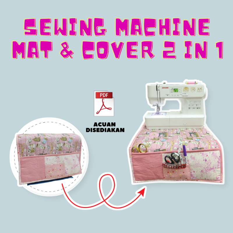 Sewing Machine Mat & Cover 2 in 1 Online Workshop