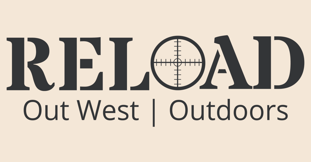 Reload Out West Outdoors