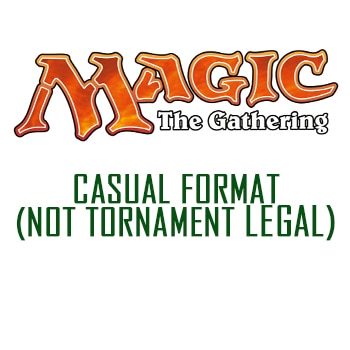 Casual Format (Not Tournament Legal)