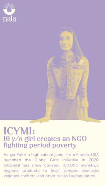 teen girl creates Global Girls Initiative to fight period poverty - Nalawoman Inc.
