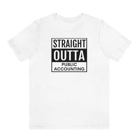 Straight Outta Public Accounting t-shirt | Accounting Couture