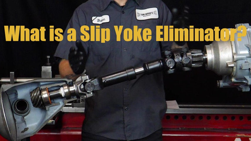 Slip Yoke Eliminator Installation Purpose and Benefits | Tom Wood's Custom  Drive Shafts – Tom Wood's Custom Drive Shafts