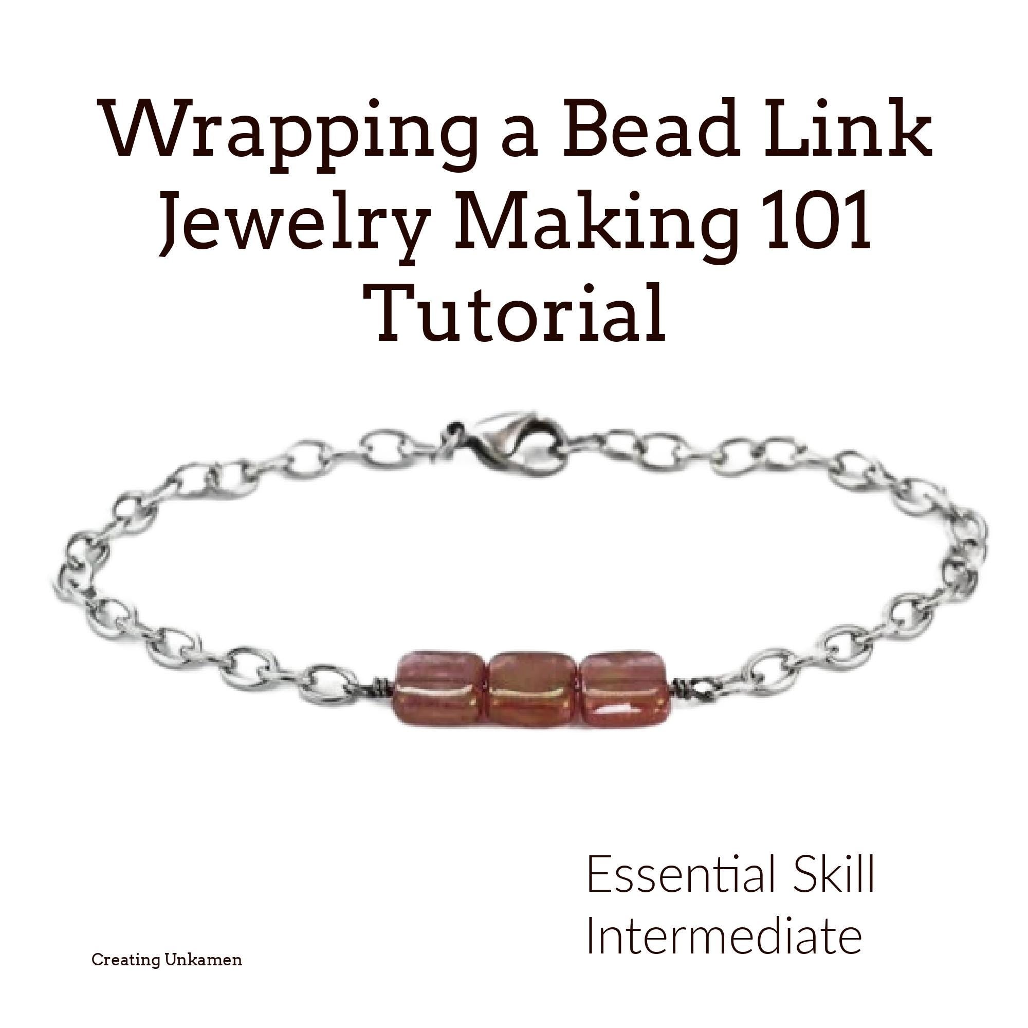 Tutorial Wrapping a Bead Link 101 - Essential Jewelry Making