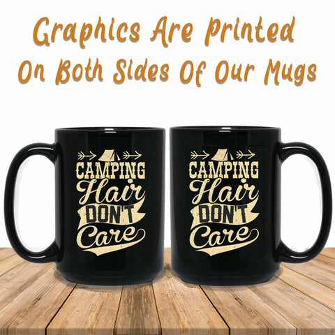 Camping Hair Don't. Care Graphics Printed Both Sides Of Mug