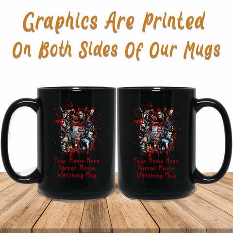 Personalized Horror Movie Watching Mug Graphics Printed Both Sides