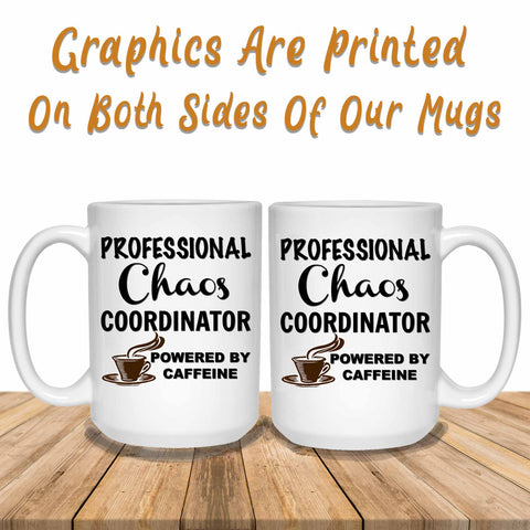 Professional Chaos Coordinator Graphics Printed Both Sides