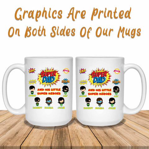 Super Dad And His Little Super Heroes Graphics Printed Both Sides