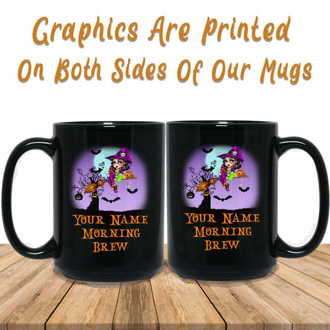 Witch Personalized Name Morning Brew Graphics Printed Both Sides Of Mug