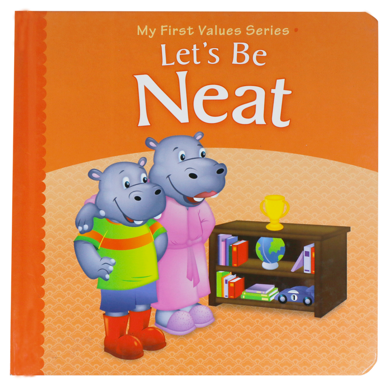 Children's Book <br> My First Values Series <br> Let's be Neat