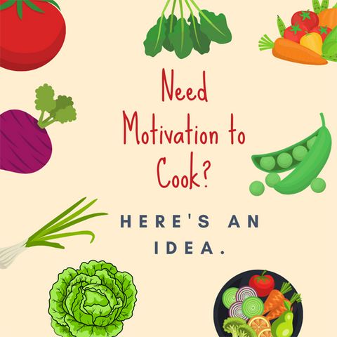 Need motivation to cook?  Here's an idea