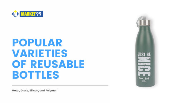 Popular Varieties of Reusable Bottles