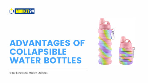 Advantages of Collapsible Water Bottles