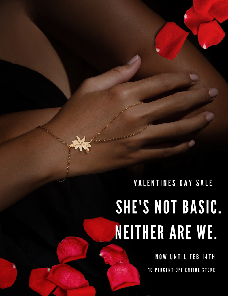 She's not basic. Neither are we. Shop Anapa Jewelry for Valentine's Day. Now until February 14, we are offering 10 percent off and free two day shipping on domestic orders. 