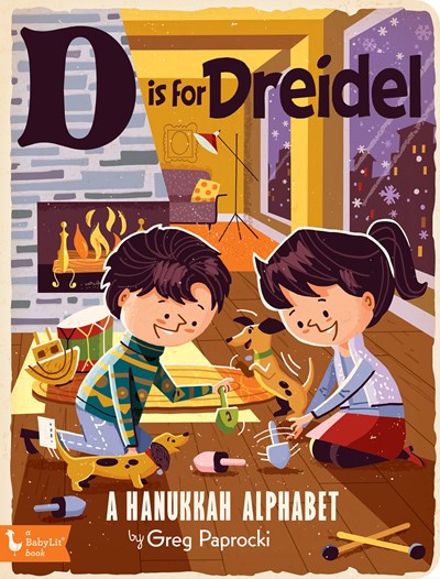 D Is For Dreidel: A Hanukkah Alphabet
