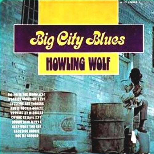 ¿Qué Estás Escuchando? - Página 4 Howlin_Wolf_Big_City_Blues_800x