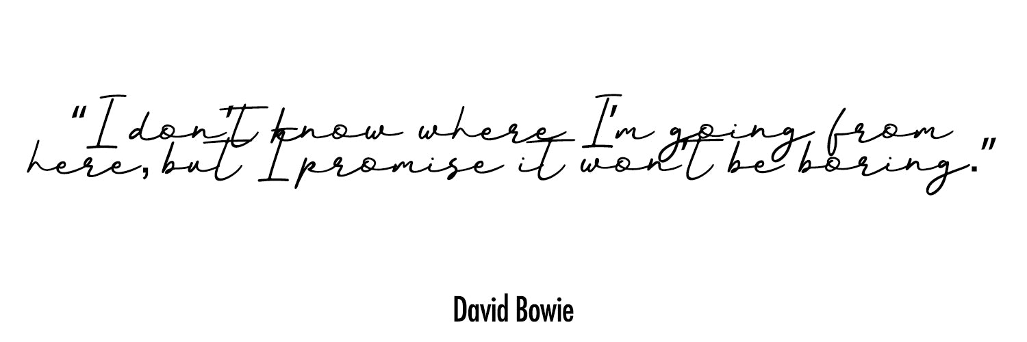 David Bowie Quote