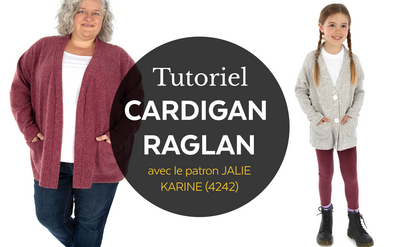 4242 / Karine cardigan raglan / Tutoriel video 