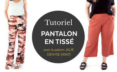 4347 / Denyse pantalon en tissé / Video Tutorial